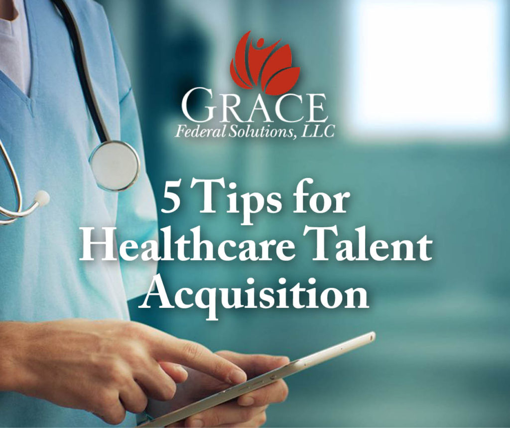 5 tips for healthcare talent acquisition