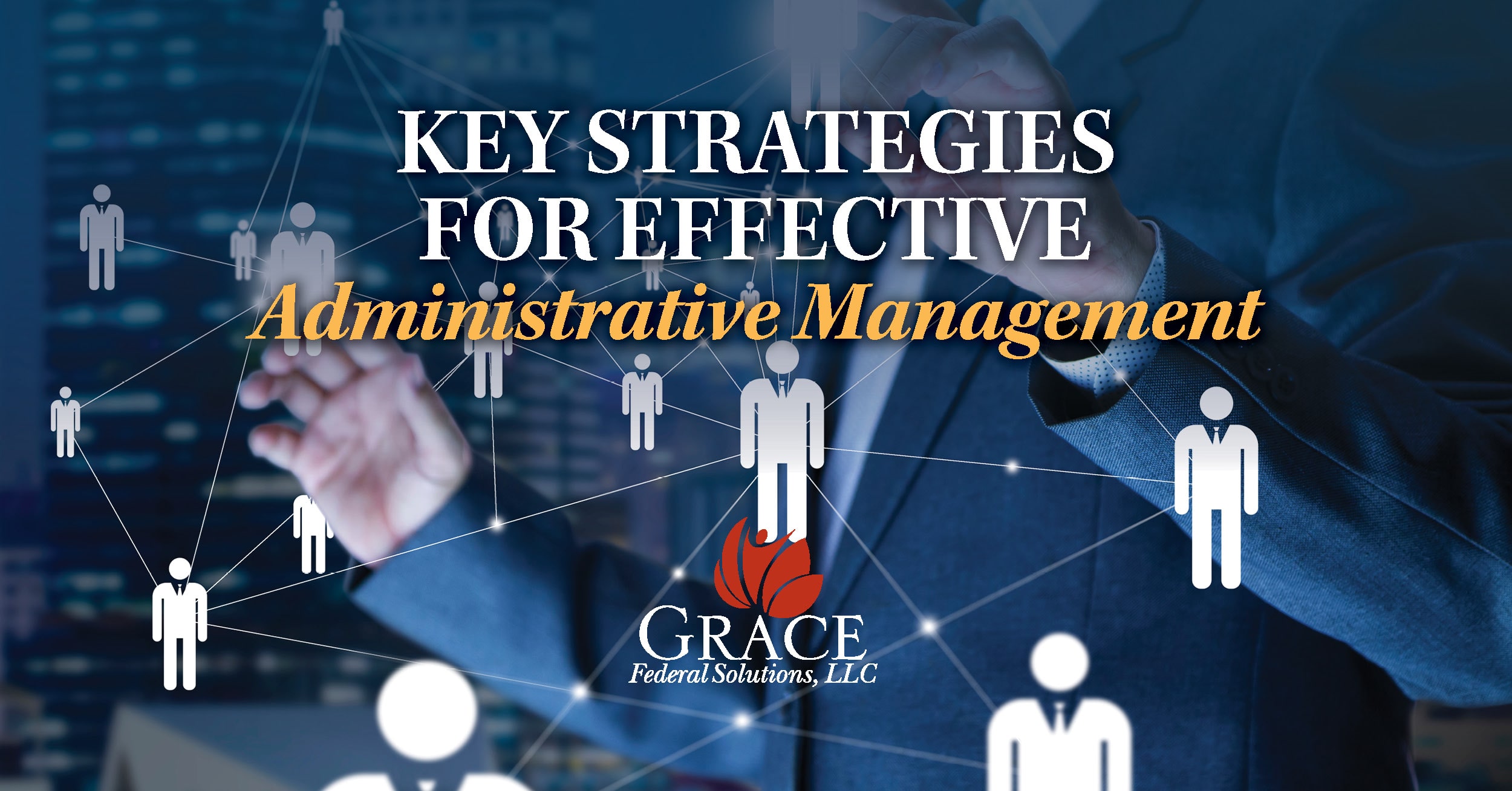 Key Strategies for Effective Administrative Management