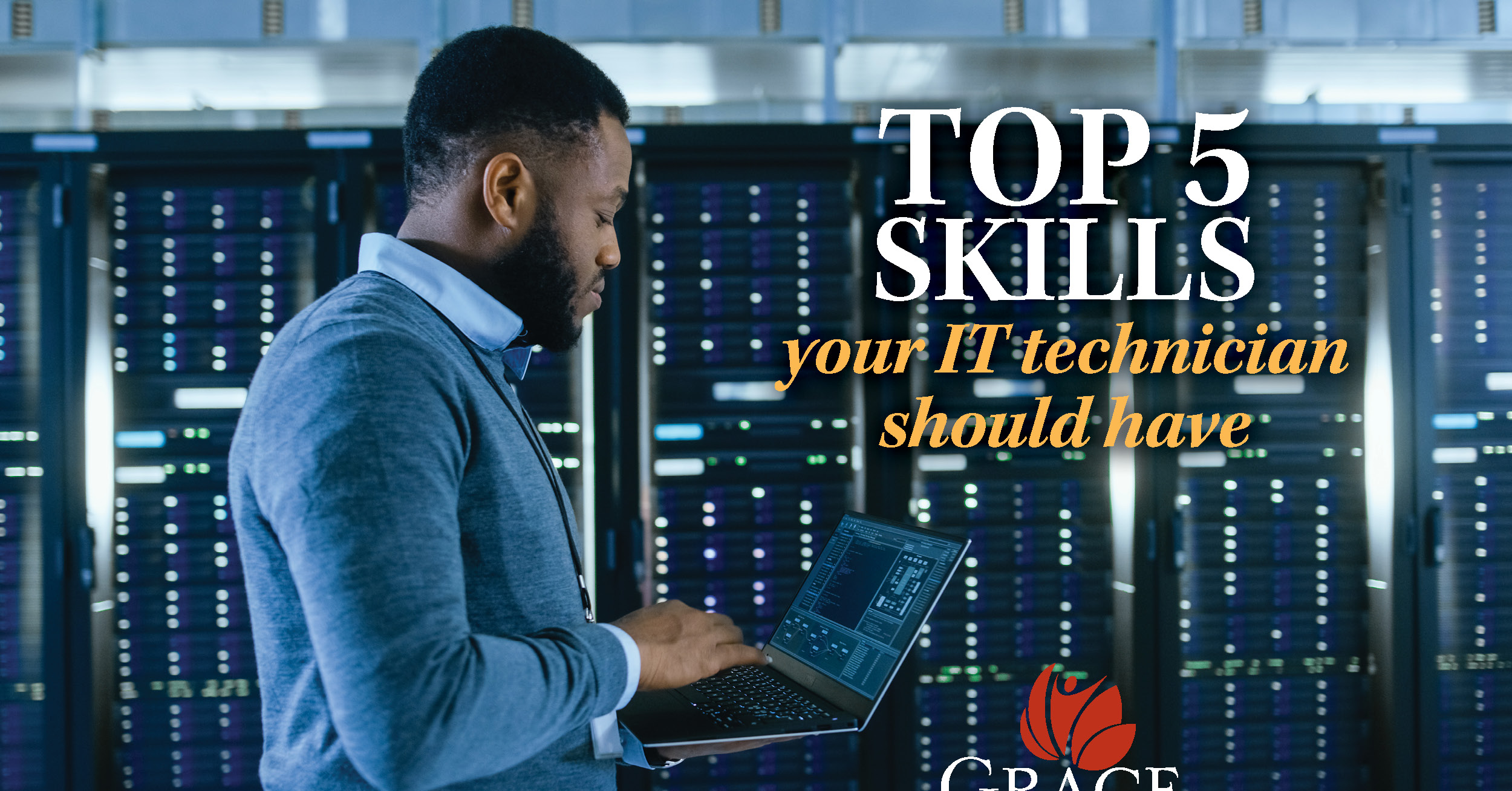 1-Top 5 skills your IT technician should hav